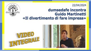 22042024  dumsedafe incontra Guido Martinetti video dellevento [upl. by Harim]