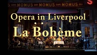 La Boheme Opera in Liverpool [upl. by Chasse654]