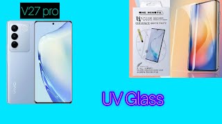 Vivo V27V27pro UV glass￼ ￼ screen tempered screen protector [upl. by Kinemod862]