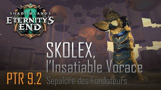 PTR 92  Skolex the Insatiable Ravener  lInsatiable Vorace  Sépulcre des Fondateurs Heroïque [upl. by Acinehs58]