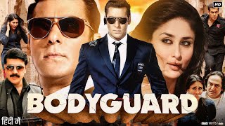 Bodyguard Full Movie  Salman Khan  Kareena Kapoor  Hazel Keech  Siddique  HD Facts amp Review [upl. by Aibat863]