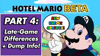 Hotel Mario Beta Version  Part 4 LateGame Differences  Dump Info [upl. by Nepsa]