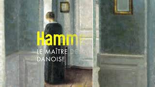 Hammershoi le maître de la peinture danoise [upl. by Thursby]