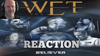 WET  Believer REACTION [upl. by Kaiser]