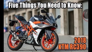 2018 KTM RC390 Five Things You Need to Know [upl. by Sparks]