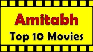 Amitabh Bachchan Best Movies  Amitabh Bachchan Top 10 Hit Movies [upl. by Natika]