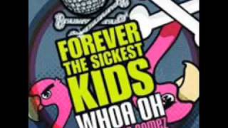 Forever the sickest kids ft Selena Gomez  Whoa oh Full Song Whit Lyrics [upl. by Reinald]