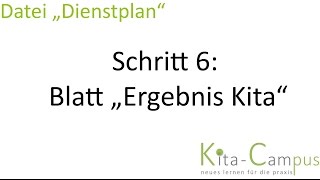 Dienstplangestaltung Kita und Kindergarten 2022  Excel 6 Blatt „Ergebnis Kita“ [upl. by Acinyt423]