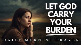 GOD is Standing by You Through Difficult Times  Christian Motivation  Morning Prayer [upl. by Sadoff]