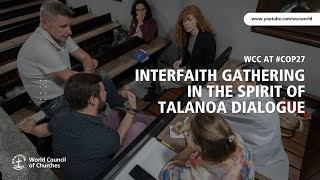 WCC at COP27  Interfaith Gathering in the Spirit of Talanoa Dialogue [upl. by Griffiths832]