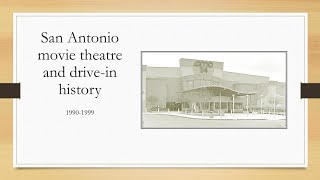 San Antonio movie theatre and drivein history 19901999 [upl. by Biamonte609]