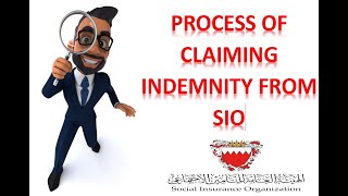 Process of Claiming Indemnity from Social Insurance Oraganization SIO Bahrain [upl. by Ierdna]