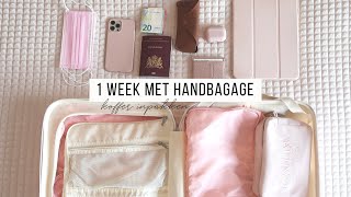 1 WEEK met 1 HANDBAGAGE KOFFER  KOFFER INPAKKEN  Pack With Me [upl. by Zampardi]