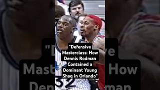 quotDefensive Masterclass How Dennis Rodman Contained a Dominant Young Shaq in Orlandoquot shorts [upl. by Nevar]