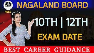 NBSE 12th Date Sheet 2025 out  10th  Exams from February 11  Nagaland Board Exams [upl. by Fihsak353]