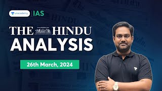 The Hindu Newspaper Analysis LIVE  26th March 2024  UPSC Current Affairs Today  Unacademy IAS [upl. by Oakman]