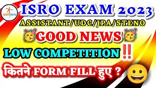 ISRO Assistant Exam 2023  Good News 🥳 Low Competition 🔥 Assistant Total form fill up  isrojob [upl. by Annat]