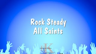 Rock Steady  All Saints Karaoke Version [upl. by Obnukotalo]