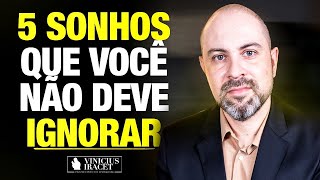 5 SONHOS QUE VOCÊ NÃO PODE IGNORAR  viniciusiracet2 [upl. by Alemac]