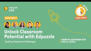 Edpuzzle LIVE Unlock Classroom Potential with Edpuzzle [upl. by Yenaj880]