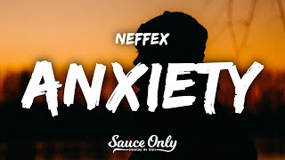 NEFFEX  Anxiety Lyrics [upl. by Aron15]