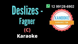 Deslizes  Fagner I Karaoke tom C I Xandoke [upl. by Jepson220]