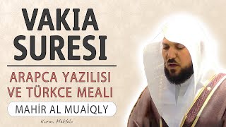 Vakia suresi anlamı dinle Mahir al Muaiqly Vakia suresi arapça yazılışı okunuşu ve meali [upl. by Rosy]