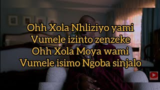 Xola Lyrics  Msongi X Sir Trill X CiCi [upl. by Entwistle]