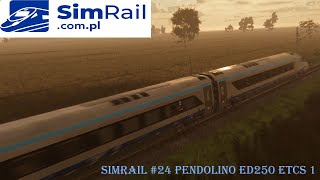 SimRail 24 pendolino ED250 ETCS 1 [upl. by Nairbo]