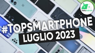 MIGLIORI Smartphone LUGLIO 2023 tutte le fasce di prezzo  TopSmartphone [upl. by Odranreb547]