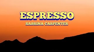 Sabrina Carpenter Espresso Lyrics Video [upl. by Duax]