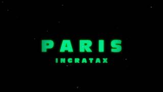 PARIS  INGRATAX  RKT CHILL  PELUCA RMX [upl. by Nikaniki]