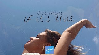 Elle Hollis  If Its True  Official Visualizer [upl. by Stoecker510]