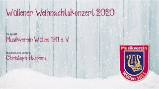 Weihnachtskonzert 2020  Musikverein Wüllen 1911 e V [upl. by Yemirej347]