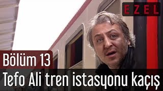 Ezel 13 Bölüm Tefo Ali Tren İstasyonu Kaçış [upl. by Hendrick]