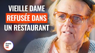 VIEILLE DAME REFUSÉE DANS UN RESTAURANT  DramatizeMeFrance [upl. by Payne370]