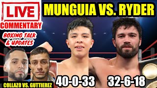 Munguia vs Ryder  Collazo vs Gutierrez  Live Commentary and Boxing Talk [upl. by Alocin387]