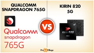 Hisilicon Kirin 820 vs Qualcomm Snapdragon 765G 🔥  Which is better  Snapdragon 765G vs Kirin 820🔥 [upl. by Barbe]