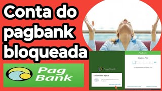 Pagbank bloqueado  conta bloqueada do pagbank [upl. by Damick]