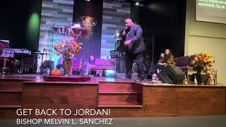 Rev Dr Melvin L Sánchez preaching “Get Back to Jordan” at It’s Pentecost 28 at Abundant Life T [upl. by Cho142]