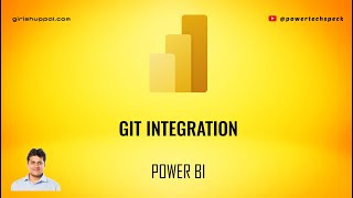 GIT Integration in Power BI Source Control Versioning [upl. by Irianat270]