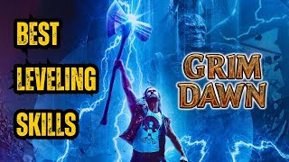 Top 5 Early Game Skills to Level Fast  Grim Dawn Update 12 [upl. by Vedi138]