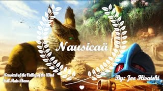 「Nausicaas Maintheme」 Nausicaa of the Valley of The Wind Full Main Theme [upl. by Byrd]