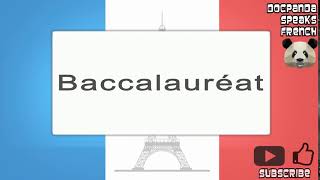 Baccalauréat  How To Pronounce  French Native Speaker [upl. by Let]