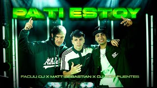 FACUU DJ x matttsebastian x DJAdriFuentes  PA TI ESTOY  LOS DUEÑOS DEL NUEVO PERREO [upl. by Bathsheeb]