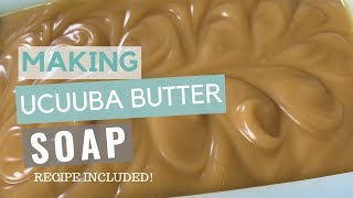 How to Make Ucuuba Butter Soap  Cold Process Soap Recipe [upl. by Notxed180]