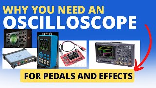 Oscilloscope for Pedals and Effects [upl. by Teplitz158]