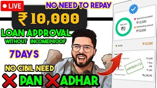 ✅️No Cibil  No Pan  No Adhar  No Repayment best loan app 2024  Rs 10000 7days loan app big loot [upl. by Vanden]