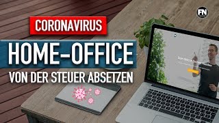 Home Office durch Corona  das kann man absetzen  HomeOffice absetzen Steuererklärung 2020 Corona [upl. by May384]