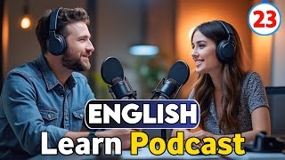 Learn English With Podcast  English learning Conversation  Podcast For Beginners  Episode 23 [upl. by Adorl]